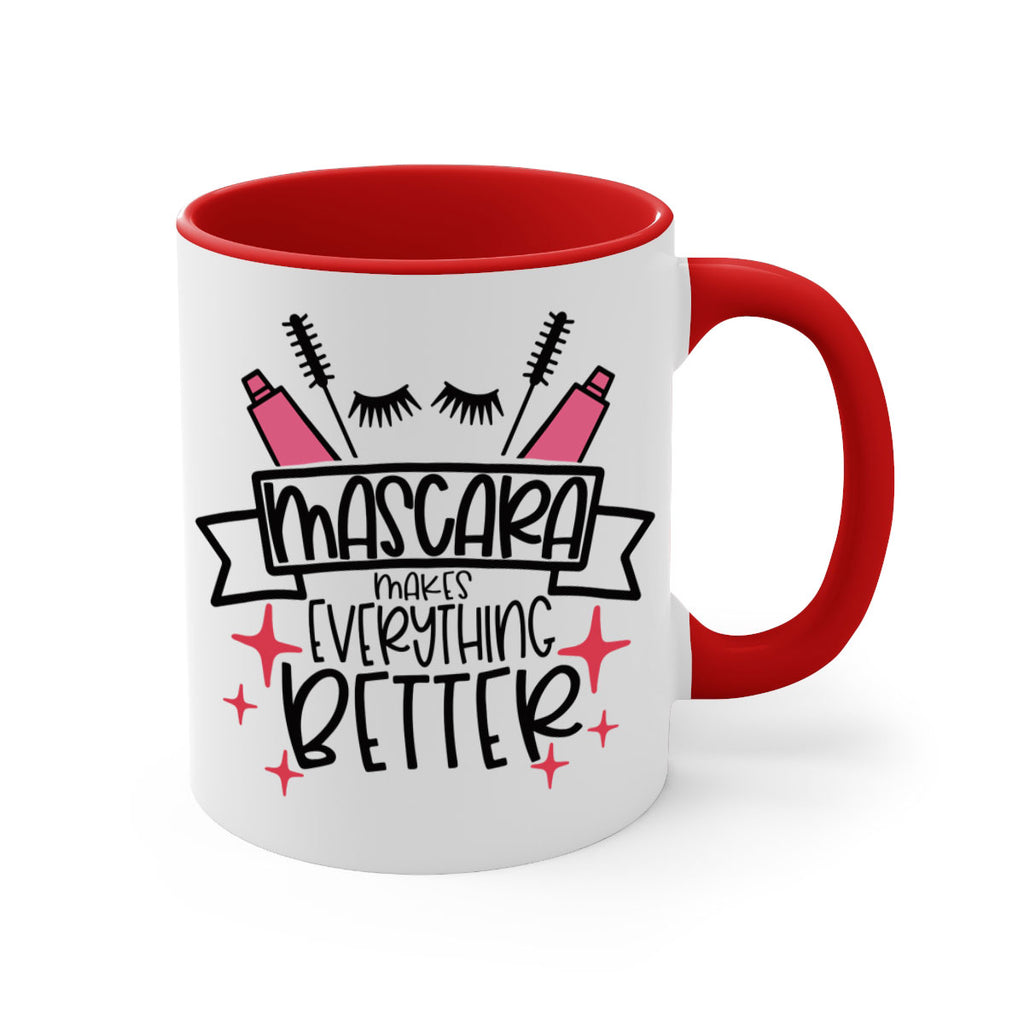 Mascara Makes Everything Better Style 40#- makeup-Mug / Coffee Cup