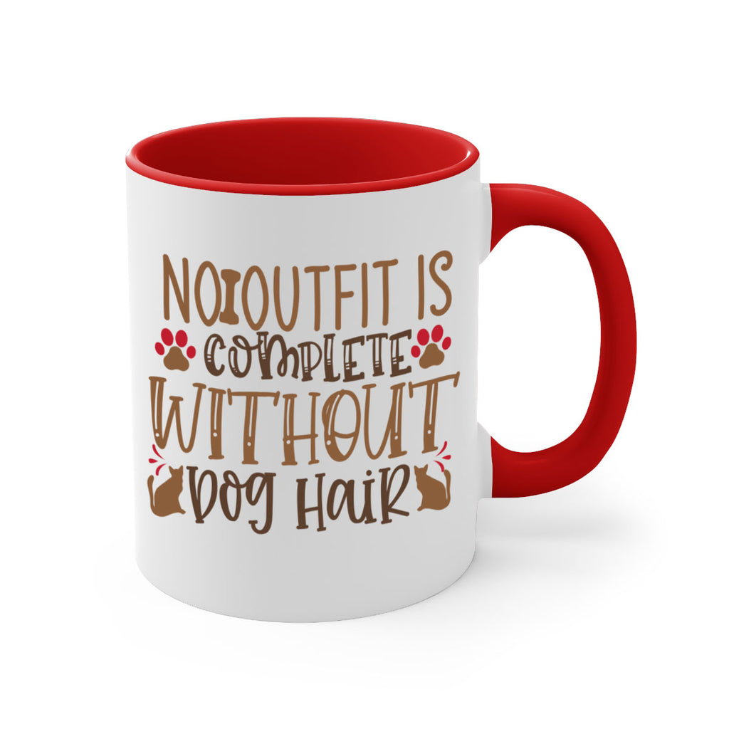 No Outfit Is Complete Without Dog Hair Style 67#- Dog-Mug / Coffee Cup