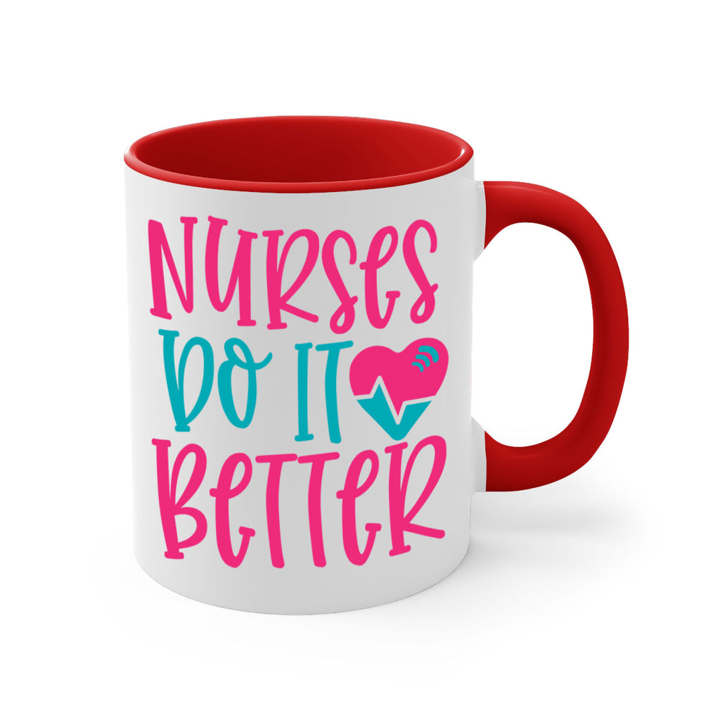 Nurses Do It Better Style Style 83#- nurse-Mug / Coffee Cup