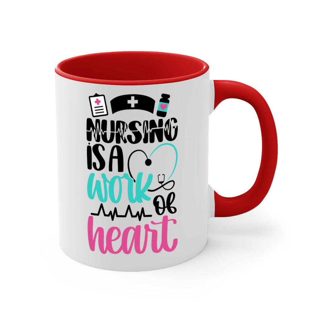 Nursing Is a Work of Heart Style Style 72#- nurse-Mug / Coffee Cup