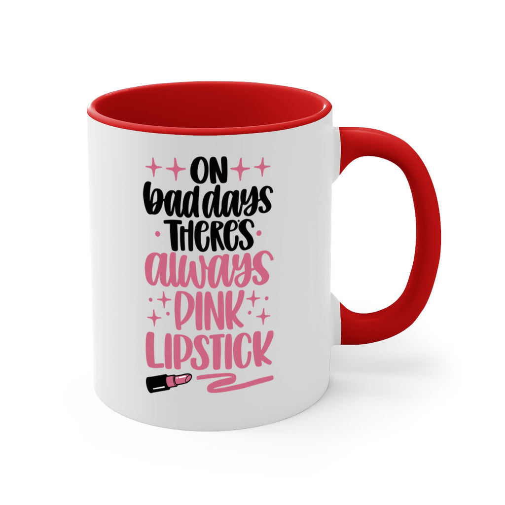 On Bad Days There∩s Always Pink Lipstick Style 33#- makeup-Mug / Coffee Cup
