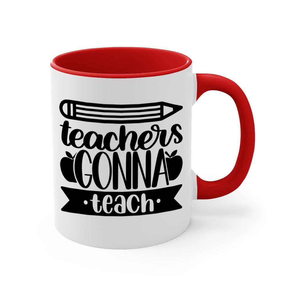 Teachers Gonna Teach Style 44#- teacher-Mug / Coffee Cup