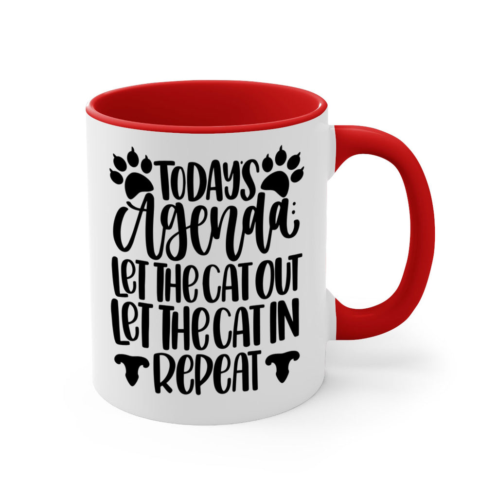 Todays Agenda Let Style 107#- cat-Mug / Coffee Cup