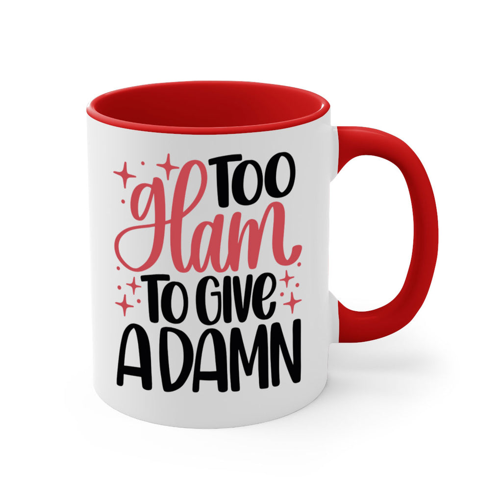 Too Glam To Give A Damn Style 9#- makeup-Mug / Coffee Cup