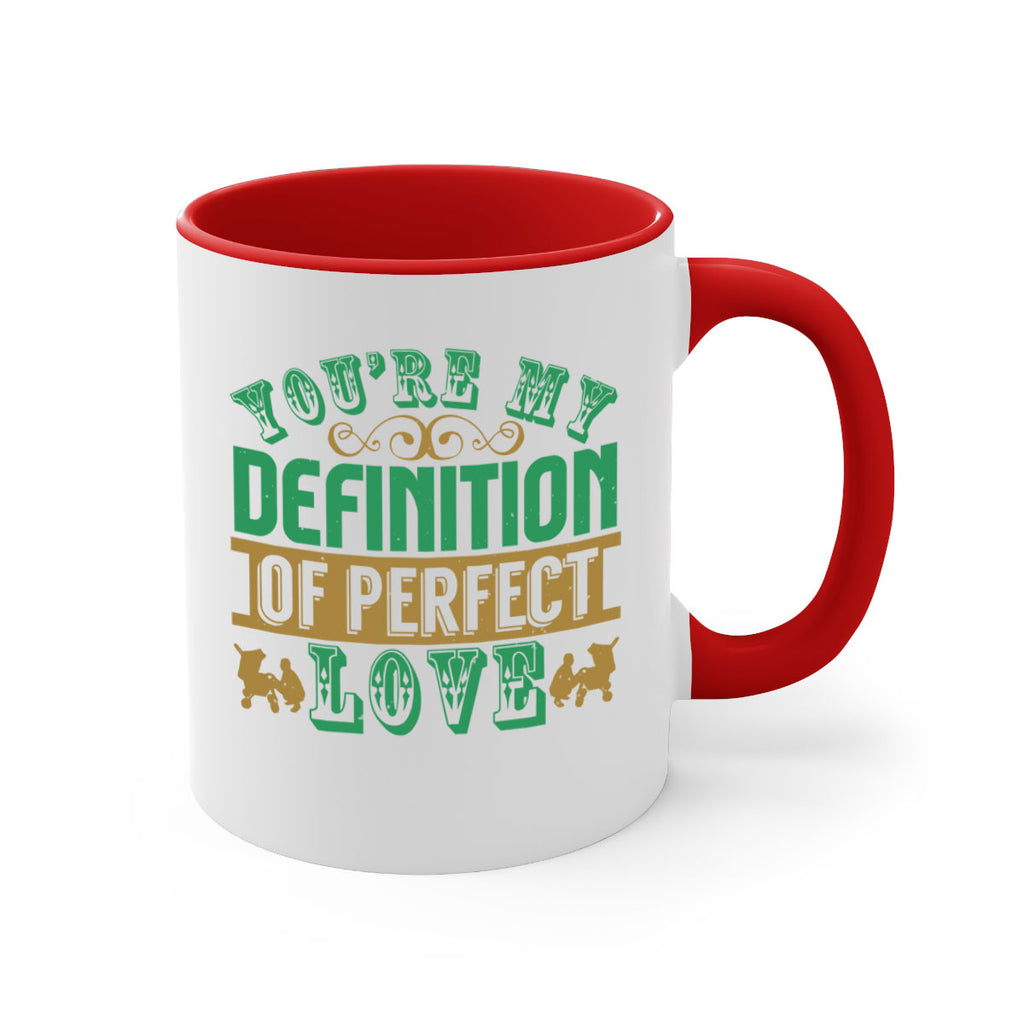 You are my definition of perfect love Style 161#- baby2-Mug / Coffee Cup