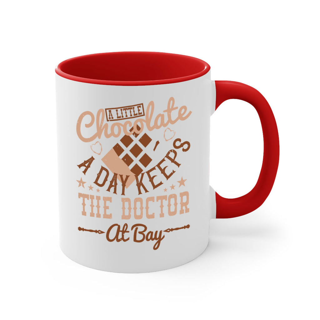 a little chocolate a day keeps the doctor at bay 50#- chocolate-Mug / Coffee Cup