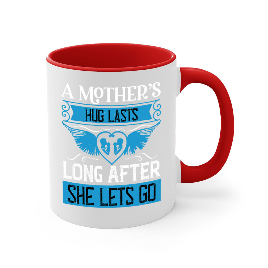 a mother’s hug lasts long 2#- mothers day-Mug / Coffee Cup