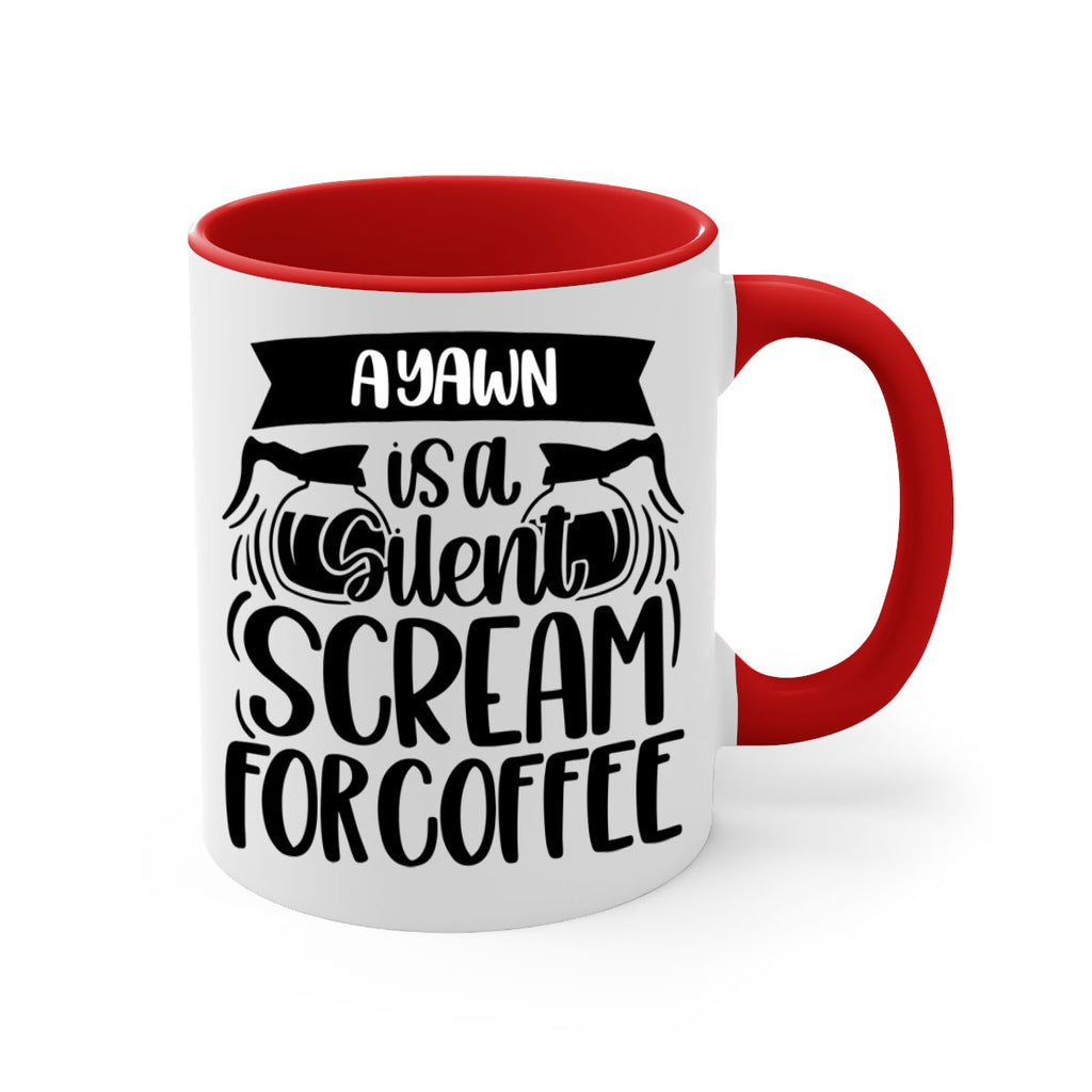 a yawn is a silent scream 190#- coffee-Mug / Coffee Cup