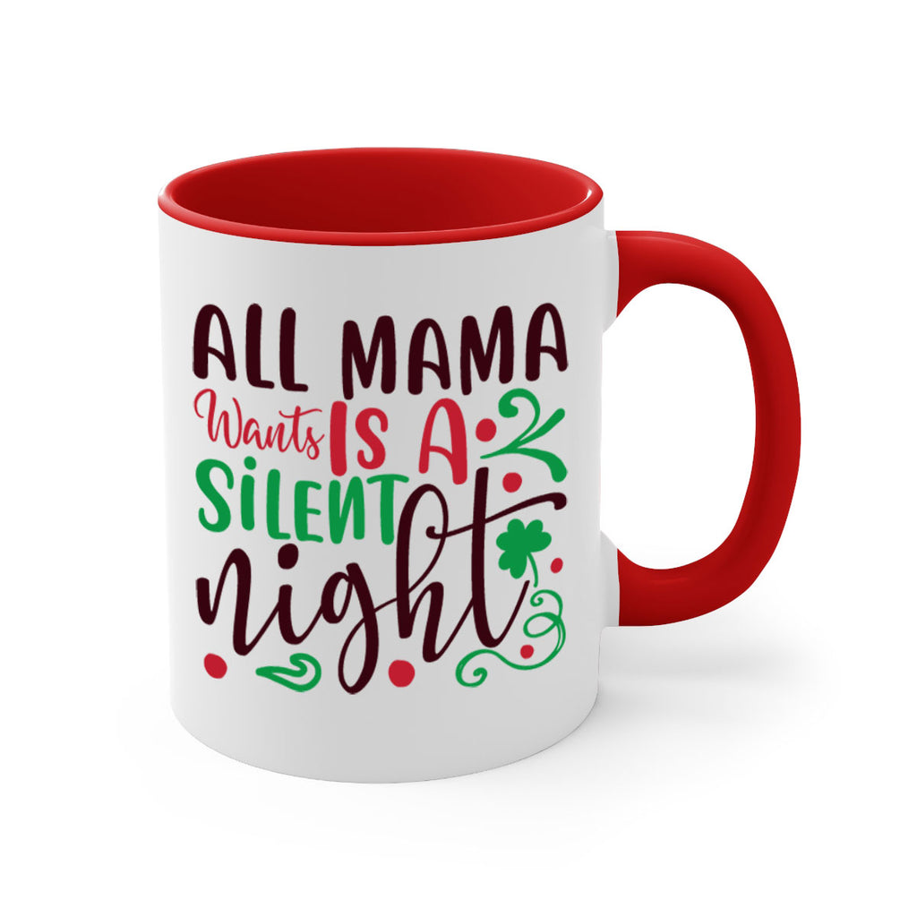 all mama went is a silent night 306#- christmas-Mug / Coffee Cup