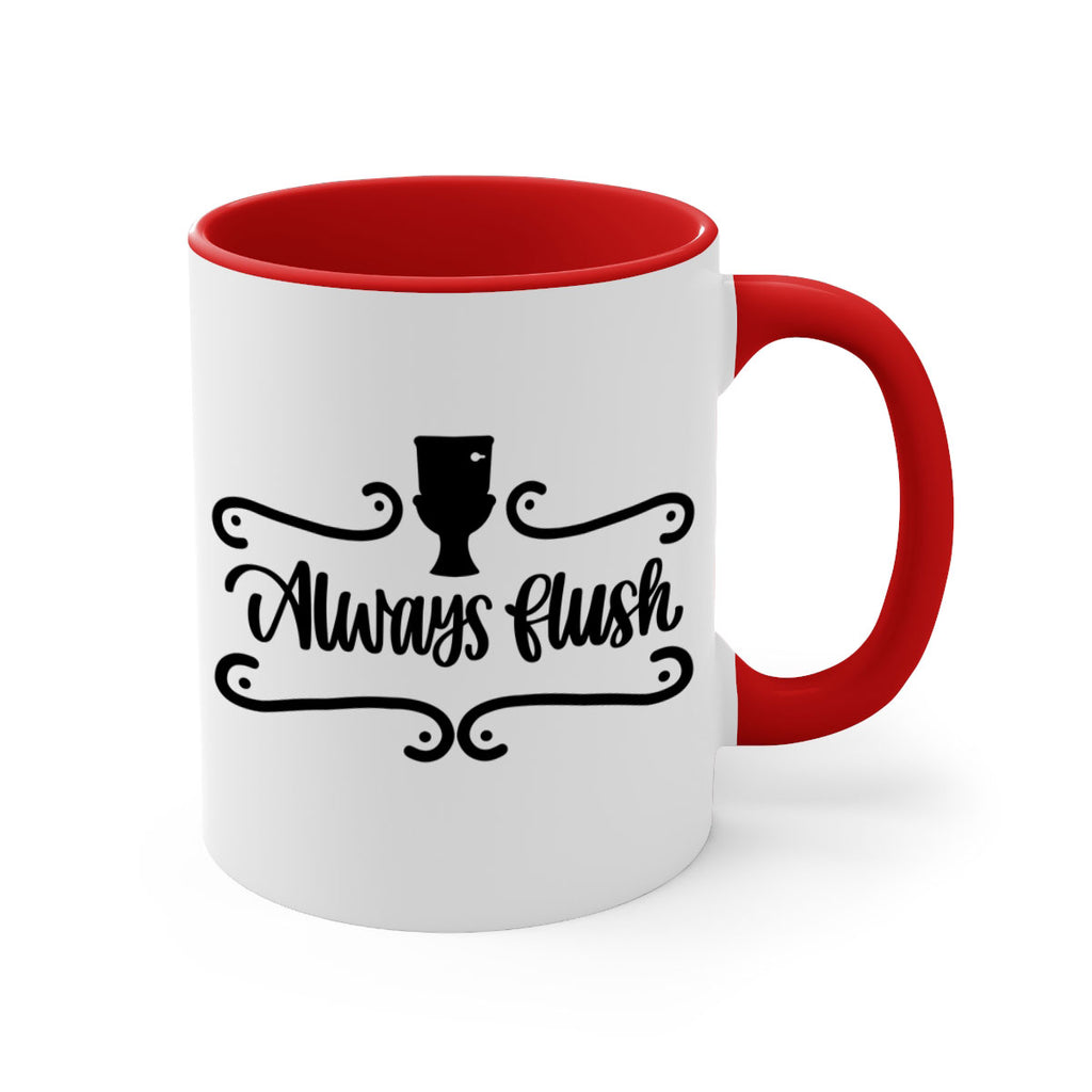 always flush 47#- bathroom-Mug / Coffee Cup