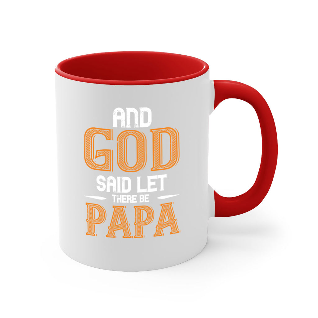 and god said let there be papa 52#- grandpa-Mug / Coffee Cup