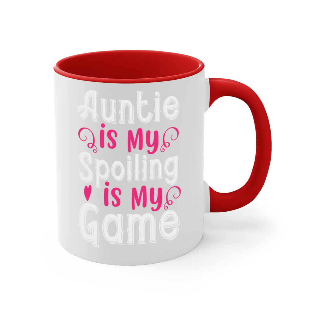 auntie is my name spoiling is my game Style 69#- aunt-Mug / Coffee Cup