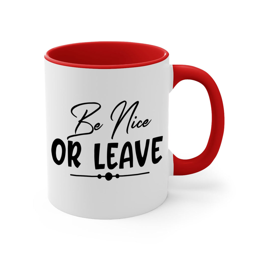 be nice or leave 90#- home-Mug / Coffee Cup