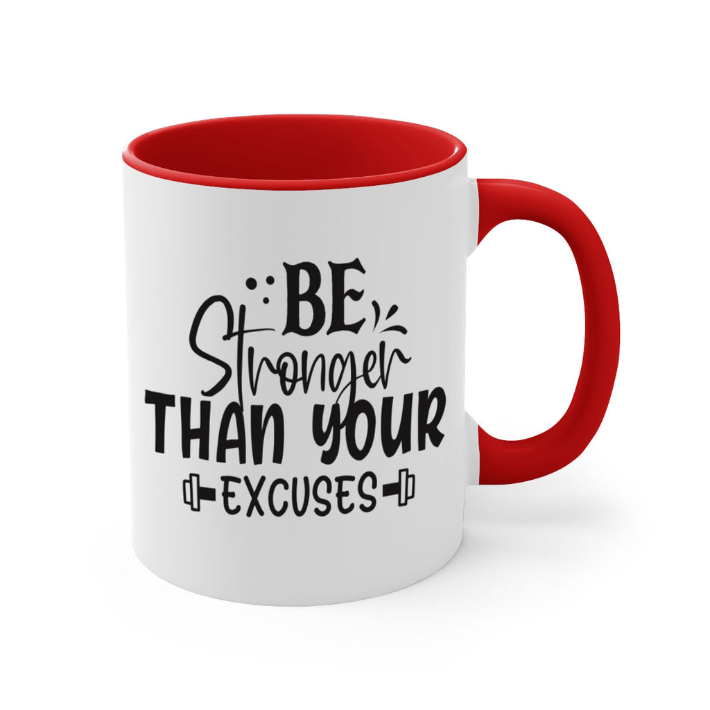 be stronger than your excuses Style 143#- motivation-Mug / Coffee Cup