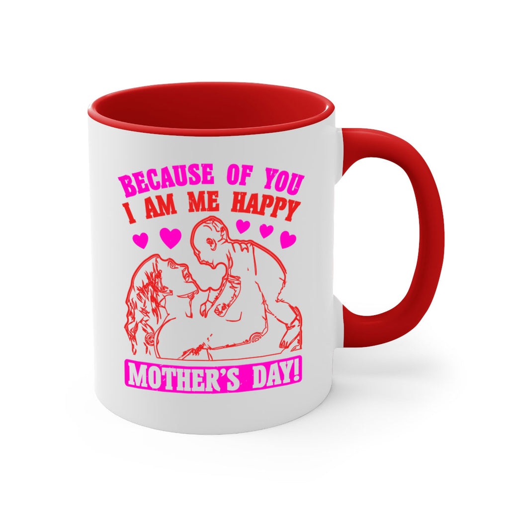 because of you i am me 89#- mothers day-Mug / Coffee Cup