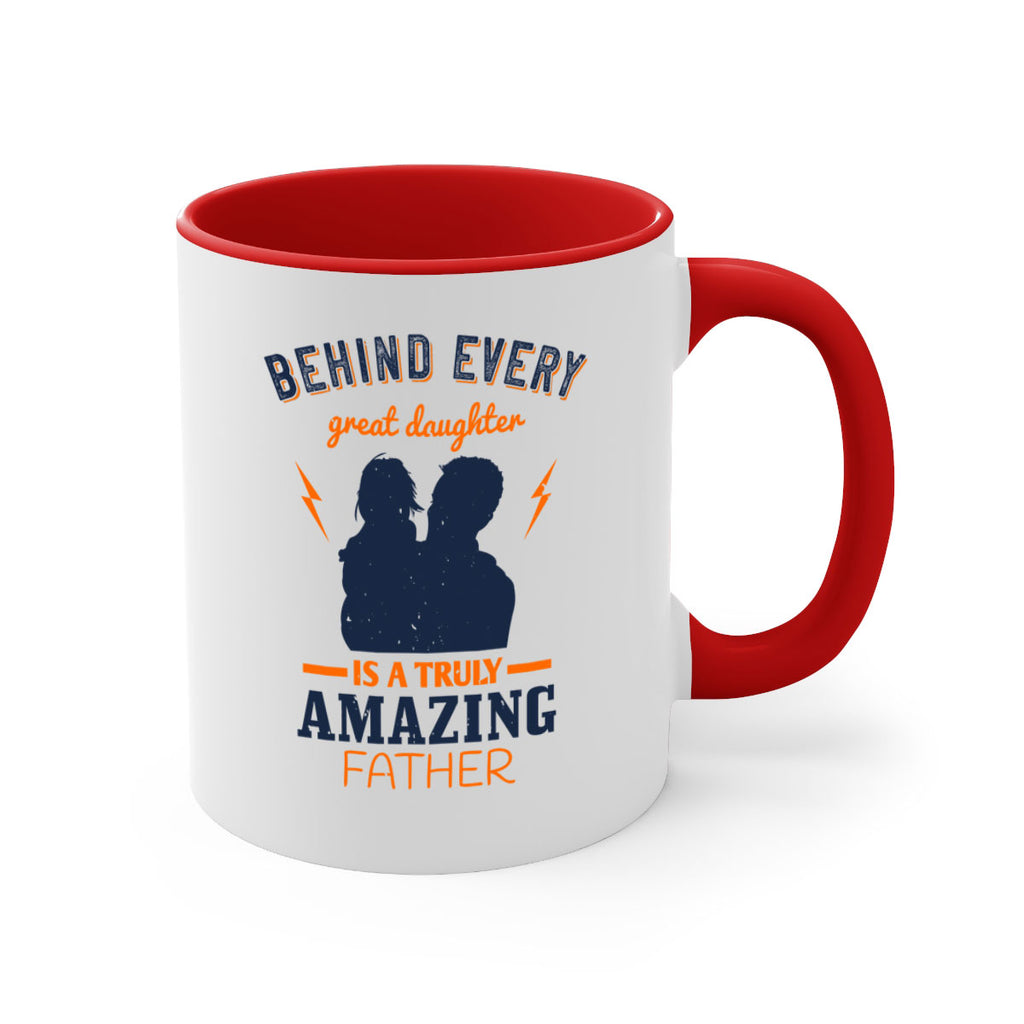 behind every great daughter 254#- fathers day-Mug / Coffee Cup