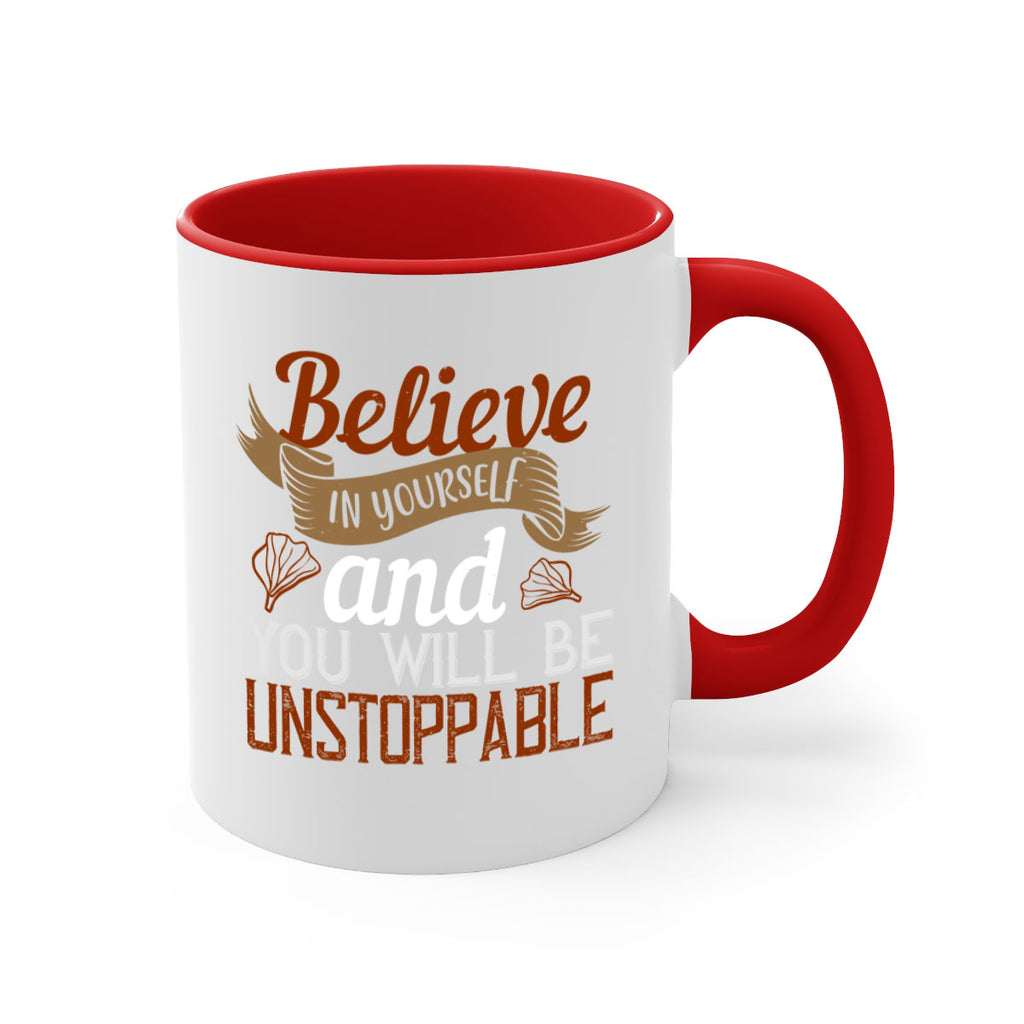 believe in yourself and you will be unstoppable 4#- cooking-Mug / Coffee Cup