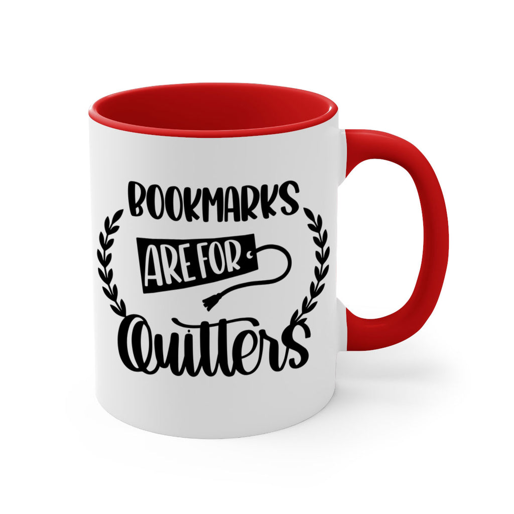 bookmarks are for quitters 48#- Reading - Books-Mug / Coffee Cup