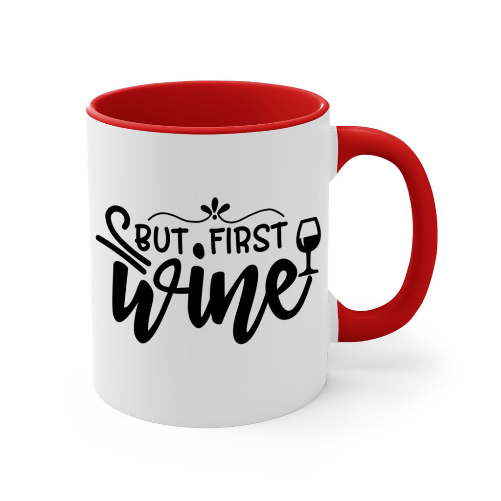 but first wine 203#- wine-Mug / Coffee Cup