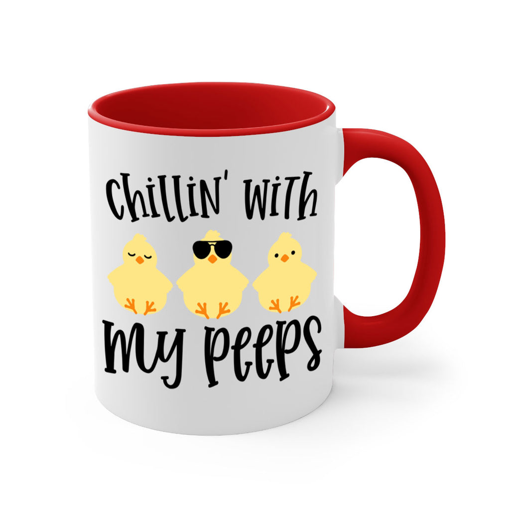 chillin with my pees 64#- easter-Mug / Coffee Cup