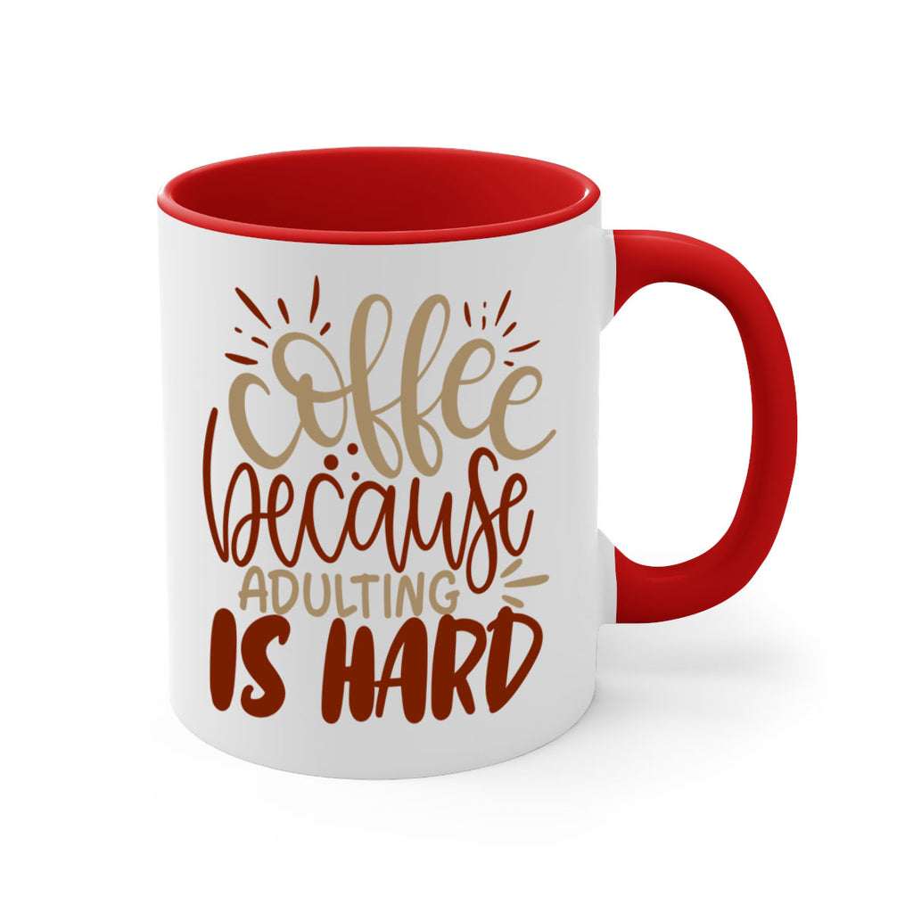 coffee because adulting is hard 223#- coffee-Mug / Coffee Cup