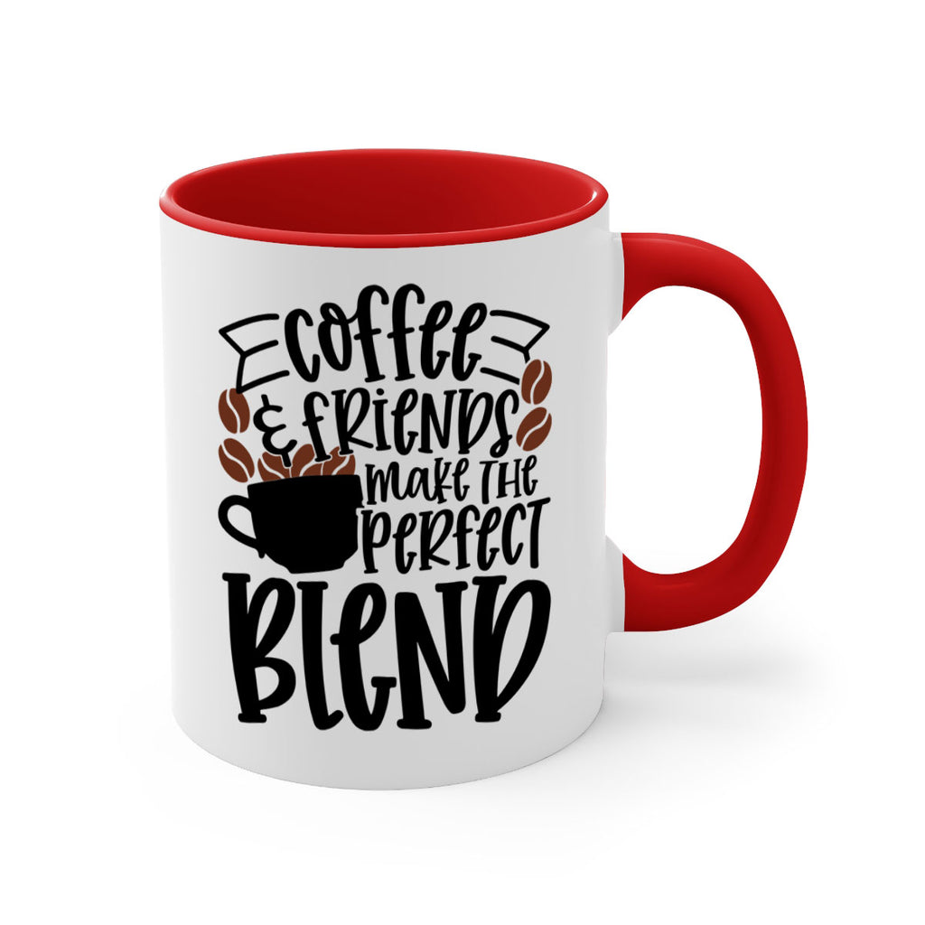 coffee friends make the perfect blend 179#- coffee-Mug / Coffee Cup