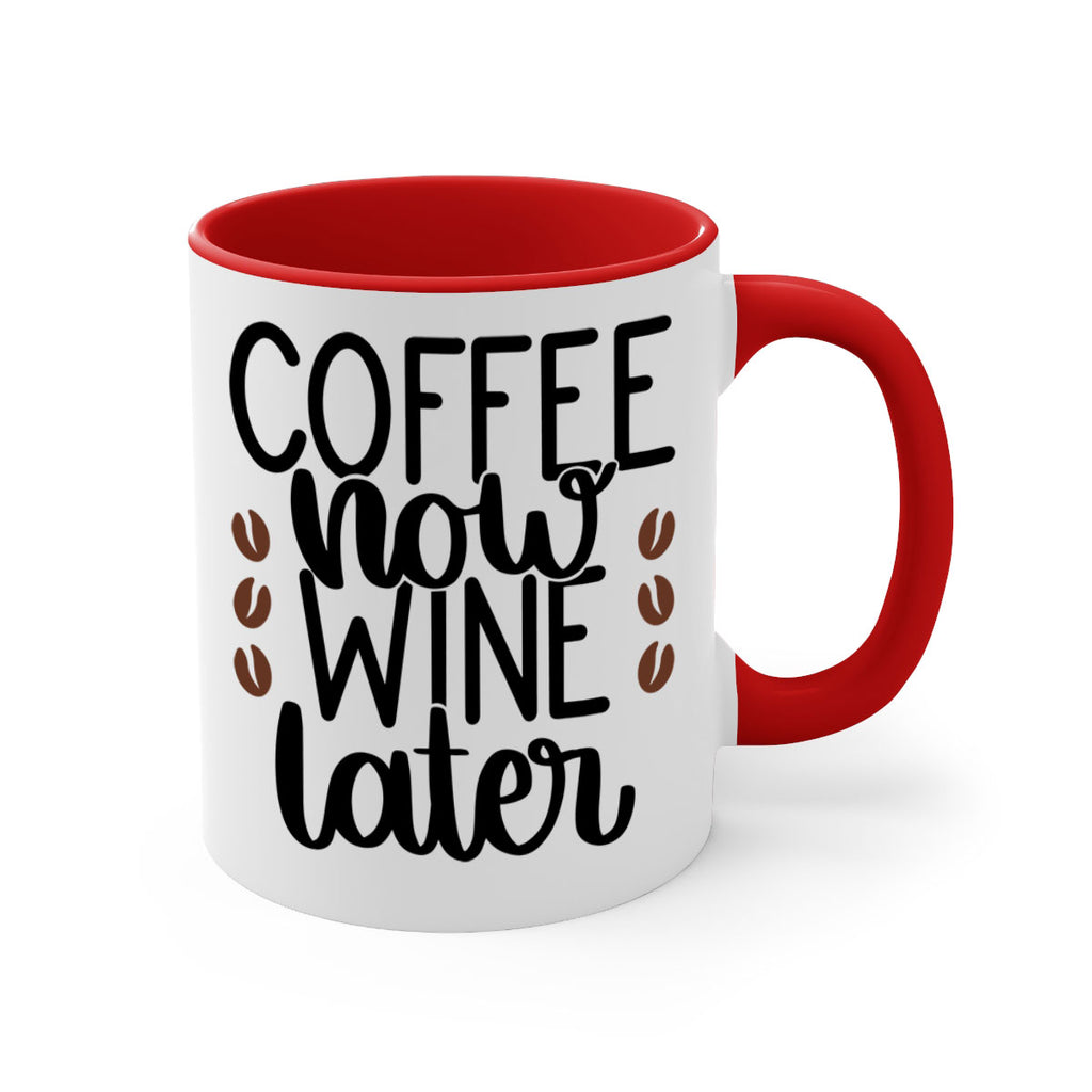 coffee now wine later 144#- coffee-Mug / Coffee Cup