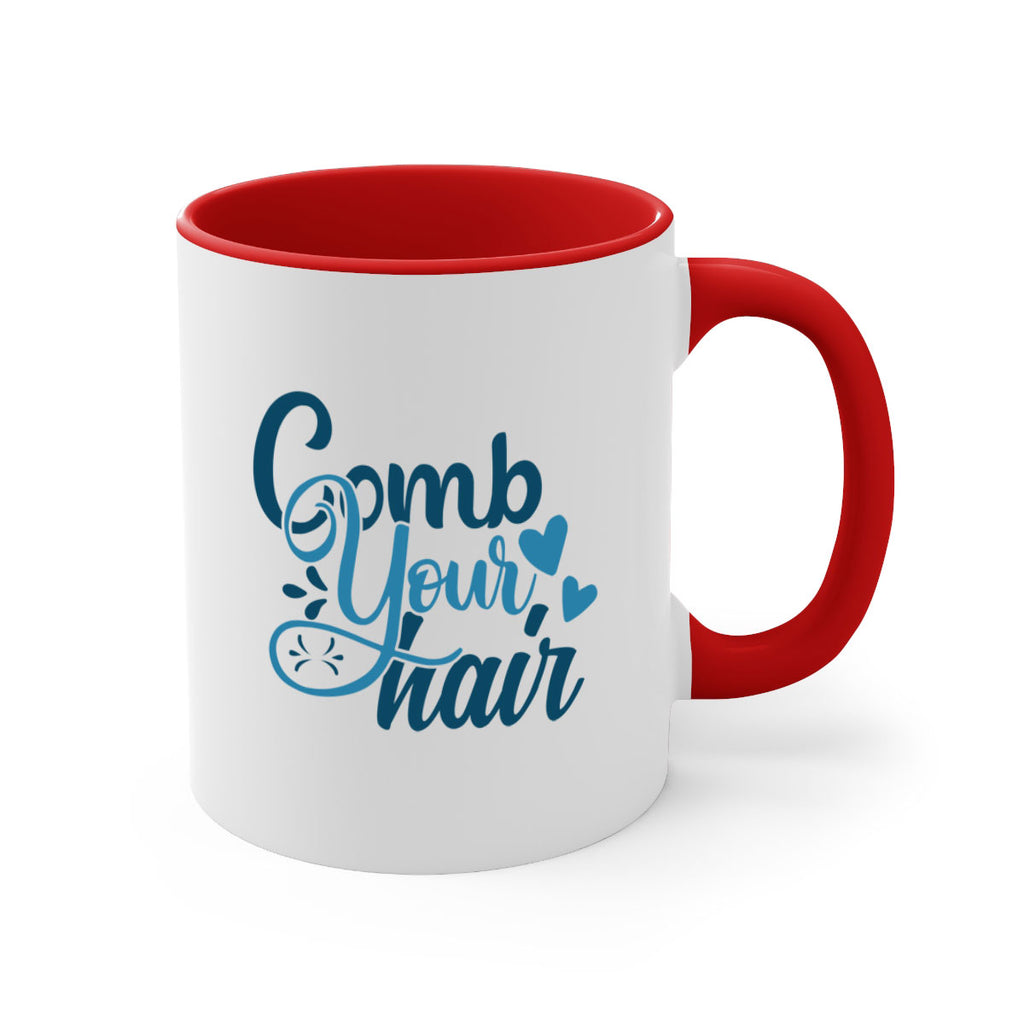 comb your hair 85#- bathroom-Mug / Coffee Cup