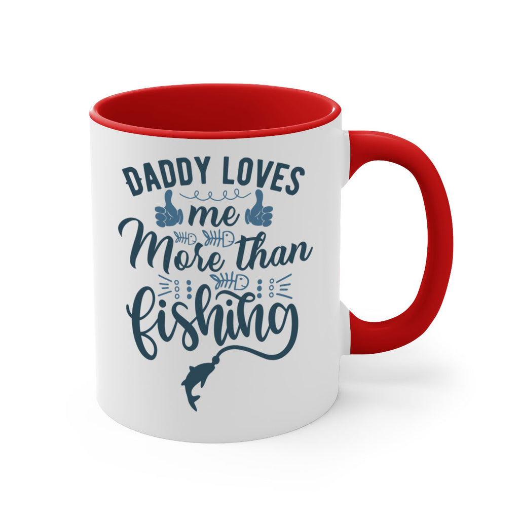 daddy loves me 167#- fishing-Mug / Coffee Cup