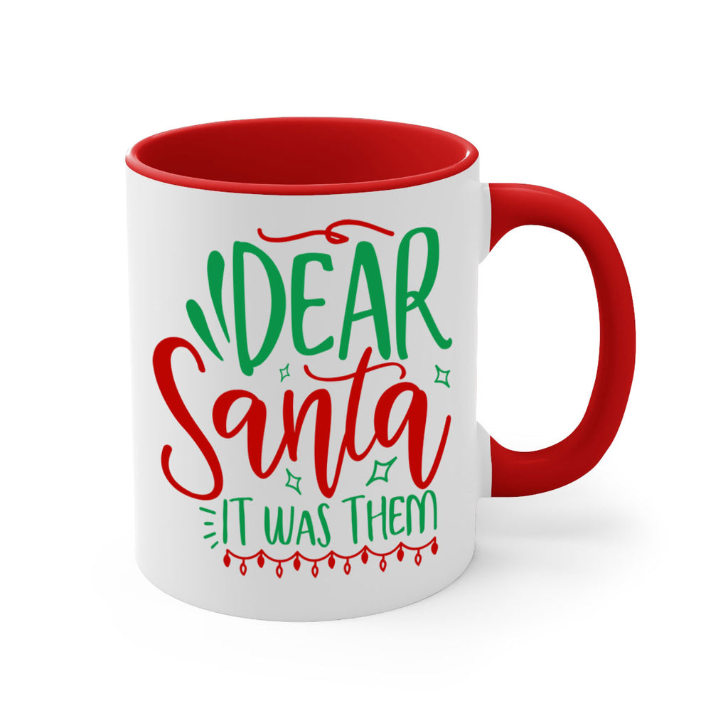 dear santa it was them style 172#- christmas-Mug / Coffee Cup