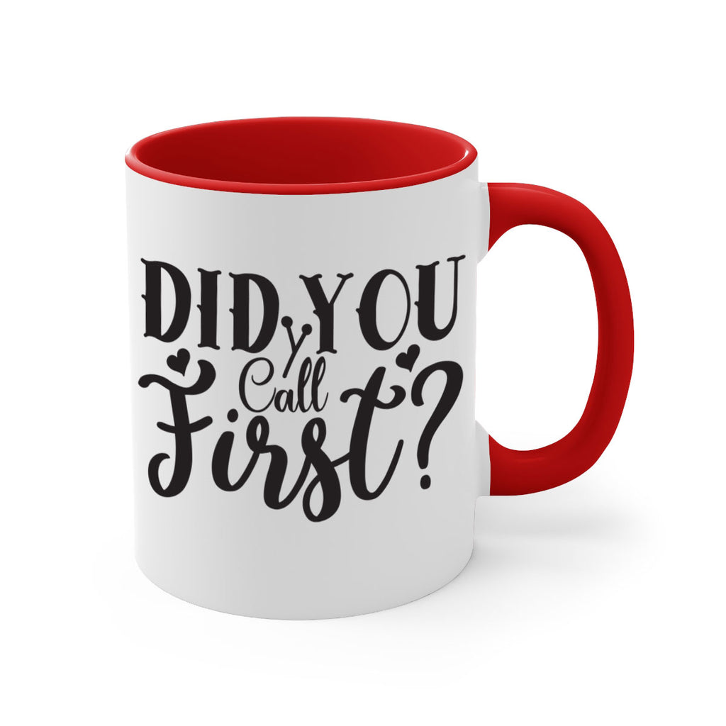 did you call first 76#- home-Mug / Coffee Cup