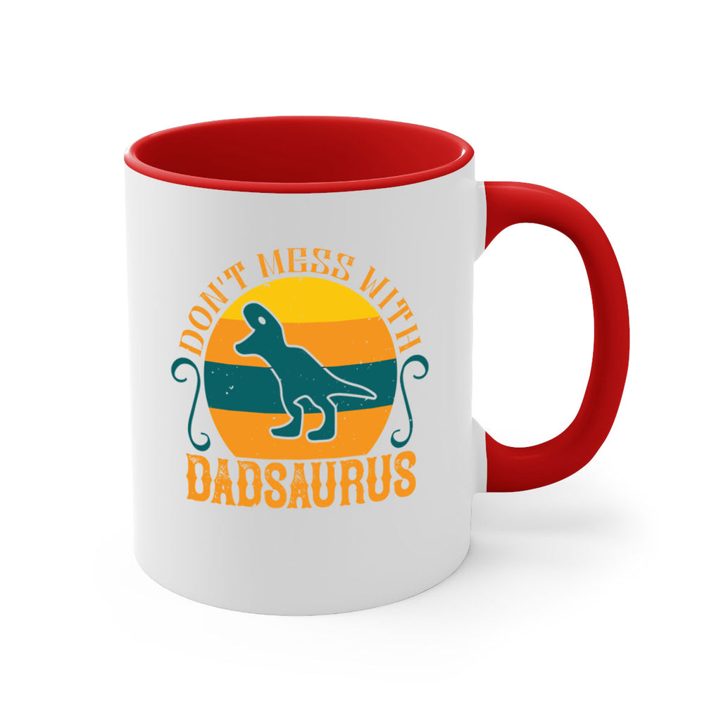 dont mess with dadsaurus 225#- fathers day-Mug / Coffee Cup