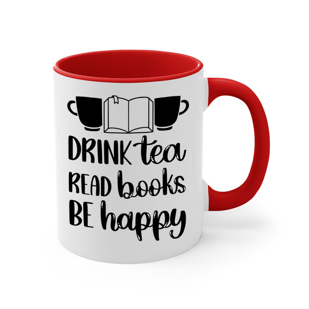 drink tea read books be happy 42#- Reading - Books-Mug / Coffee Cup