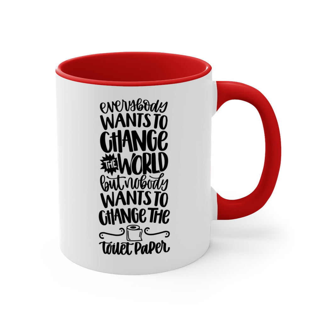 everybody wants to change the world 41#- bathroom-Mug / Coffee Cup