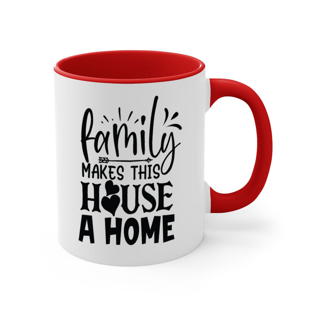 family makes this house a home 36#- Family-Mug / Coffee Cup