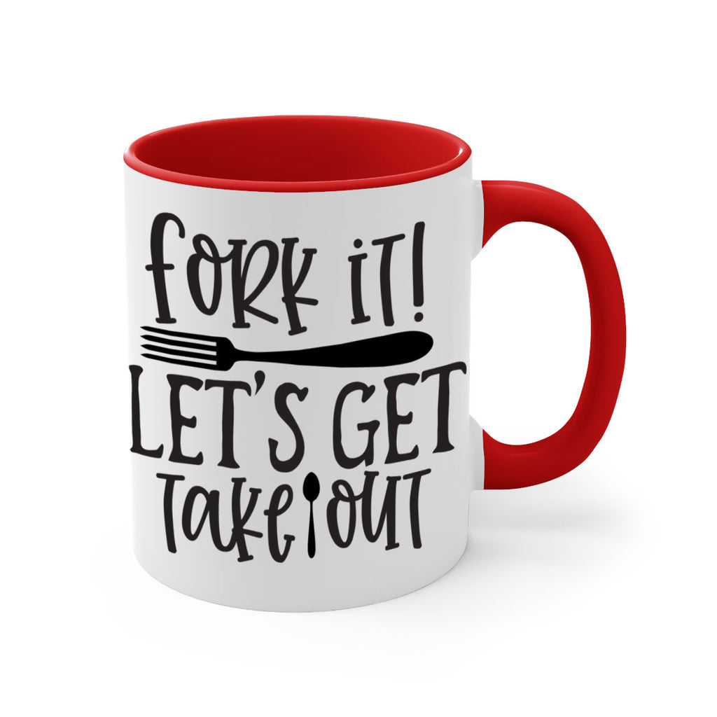 fork it let s get takeout 95#- kitchen-Mug / Coffee Cup