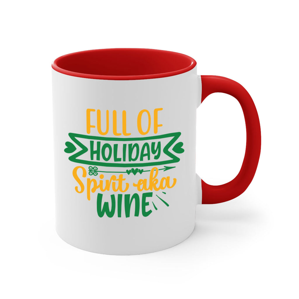 full of holiday spirit aka wine style 225#- christmas-Mug / Coffee Cup