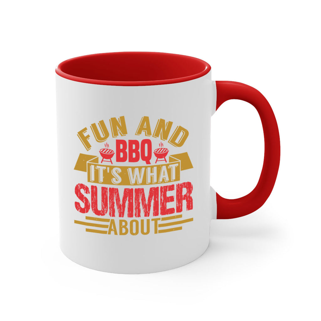 fun and bbq its what summer about 45#- bbq-Mug / Coffee Cup