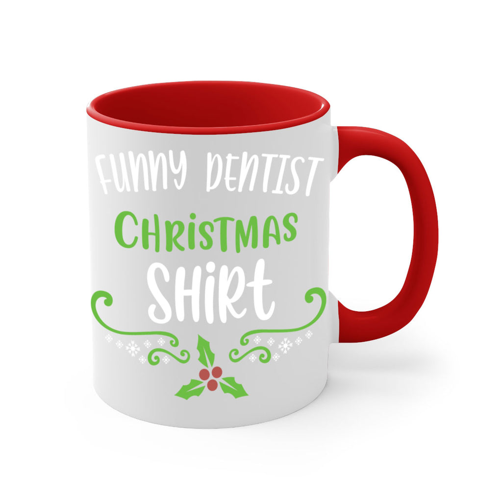 funny dentist christmas shirt style 228#- christmas-Mug / Coffee Cup