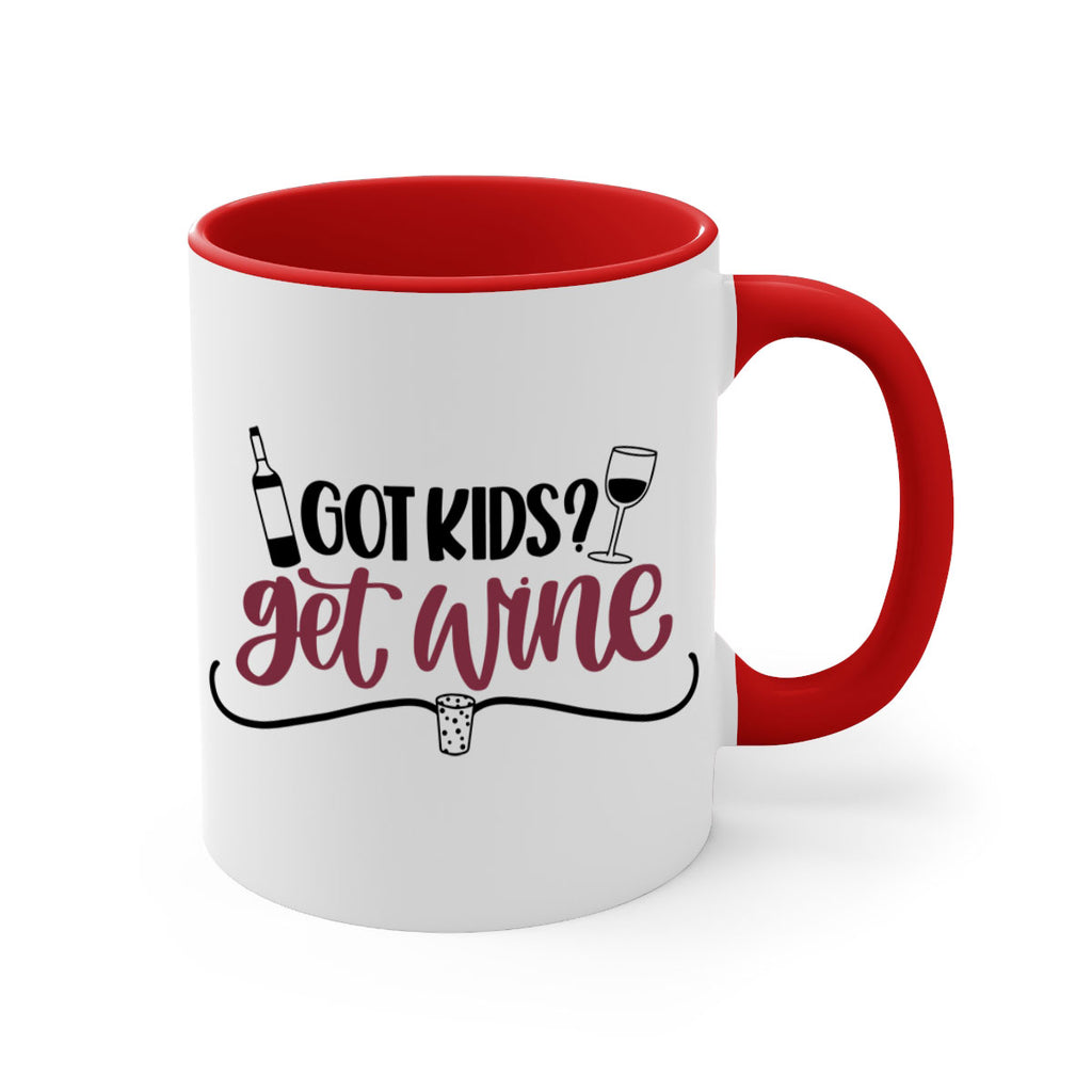 got kids get wine 53#- wine-Mug / Coffee Cup