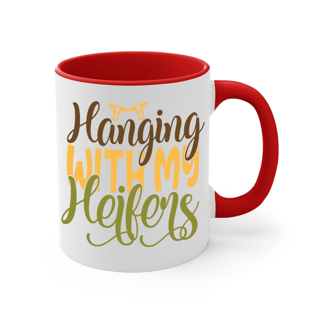 hanging with my heifers 9#- Farm and garden-Mug / Coffee Cup