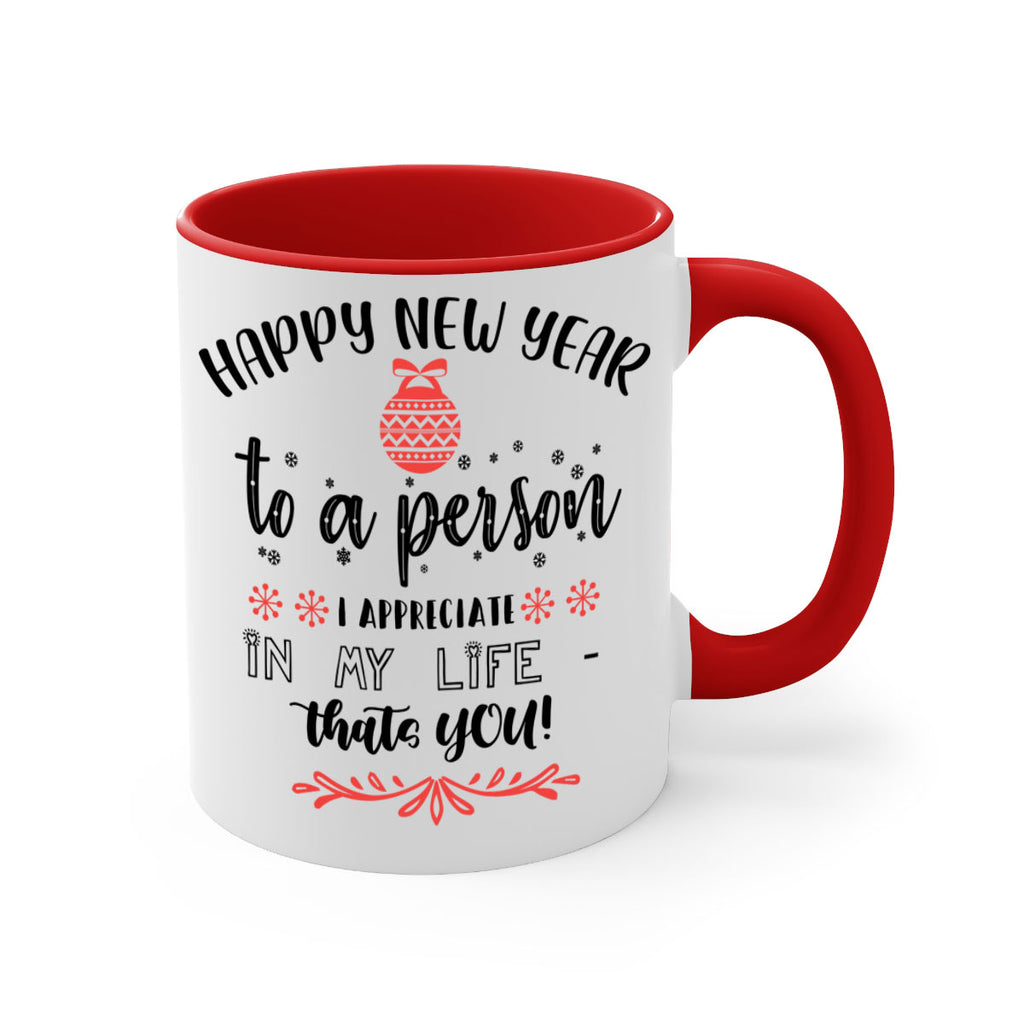 happy new year to a person i appreciate in my life thats you! style 270#- christmas-Mug / Coffee Cup