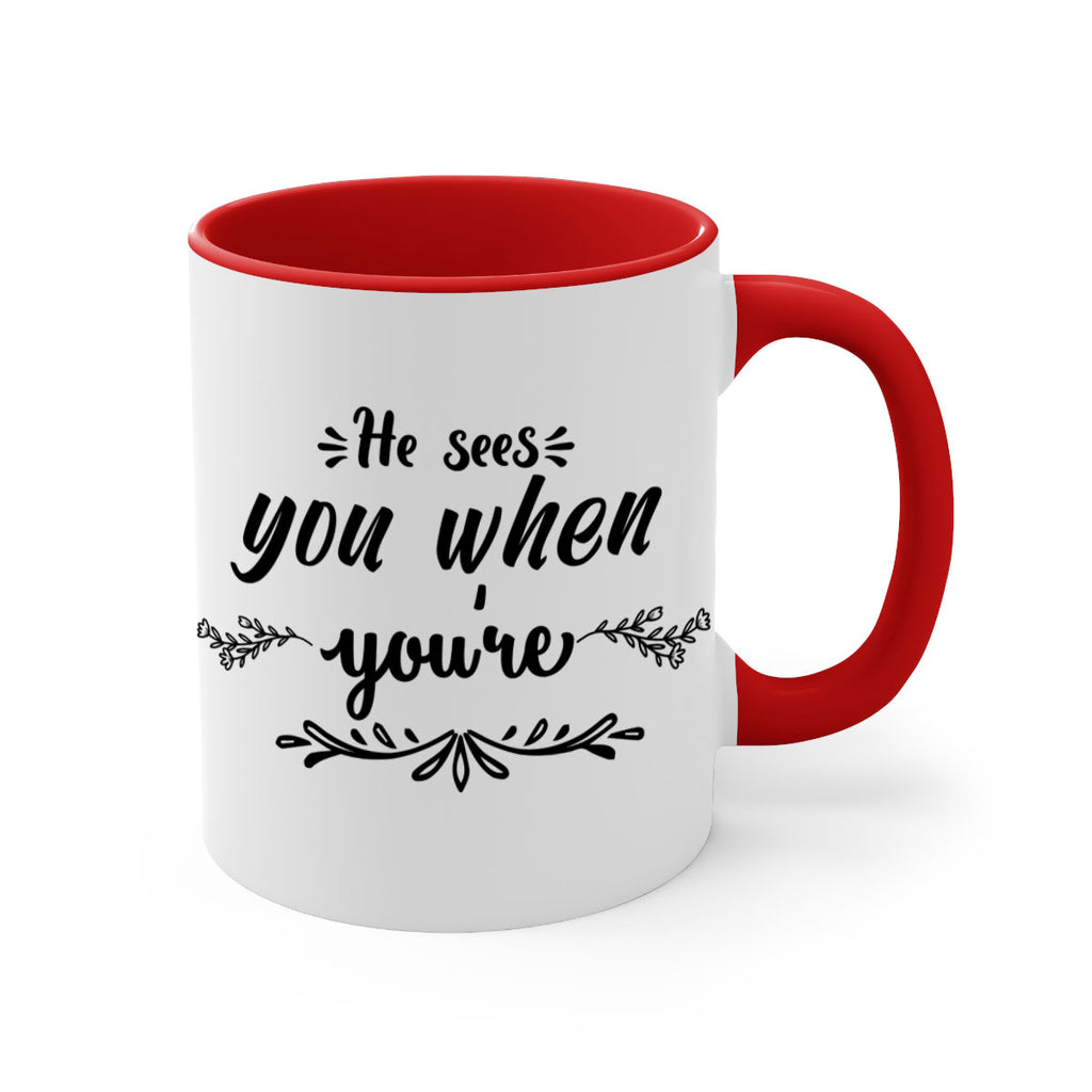 he sees you when you re sleeping style 282#- christmas-Mug / Coffee Cup