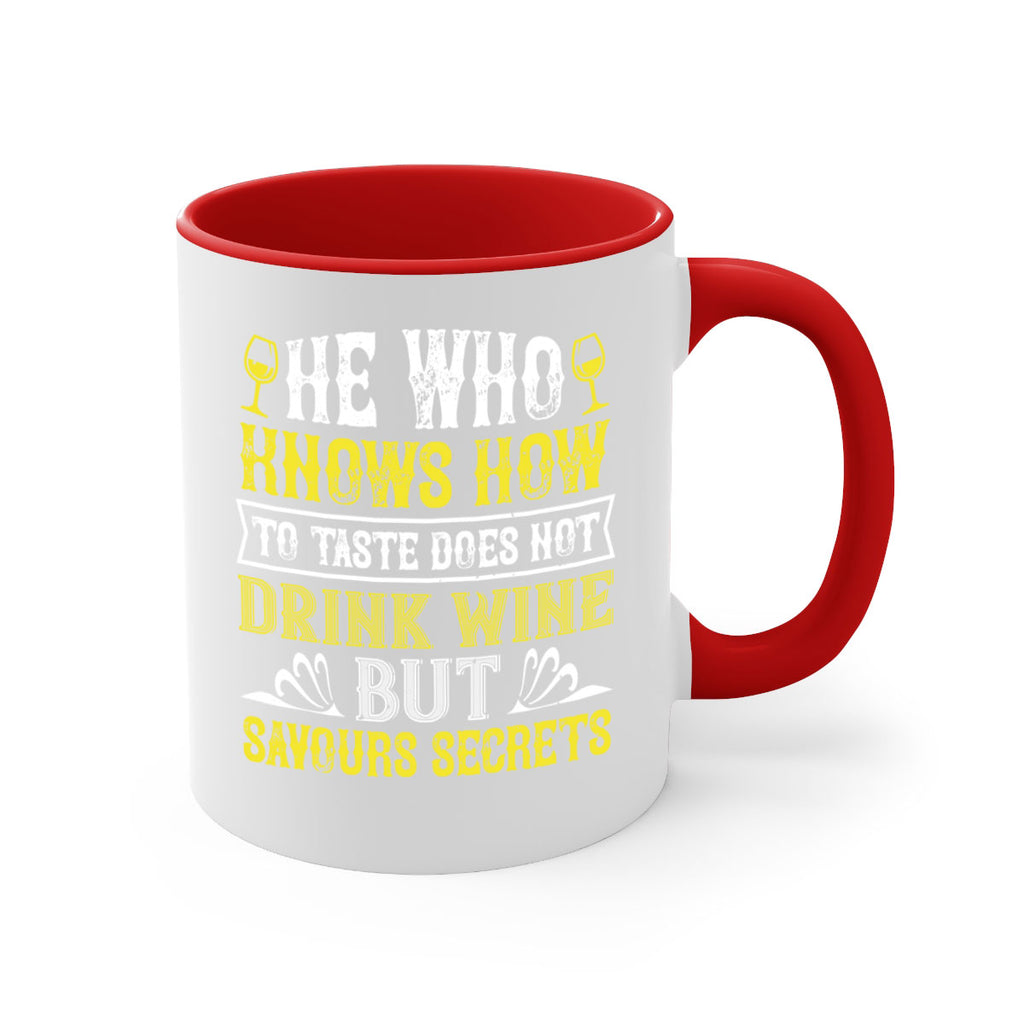 he who knows how to taste 83#- wine-Mug / Coffee Cup