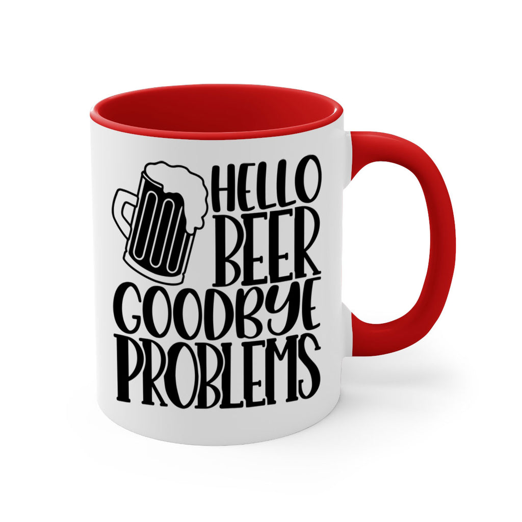 hello beer goodbye problems 36#- beer-Mug / Coffee Cup