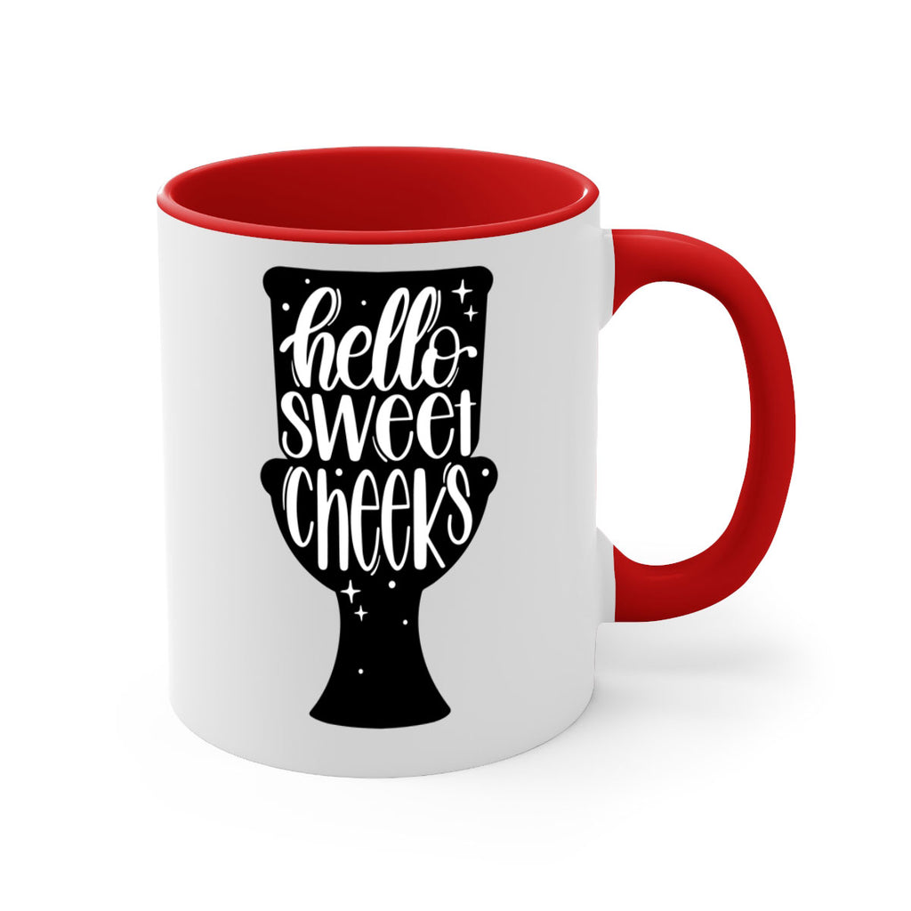 hello sweet cheeks 34#- bathroom-Mug / Coffee Cup