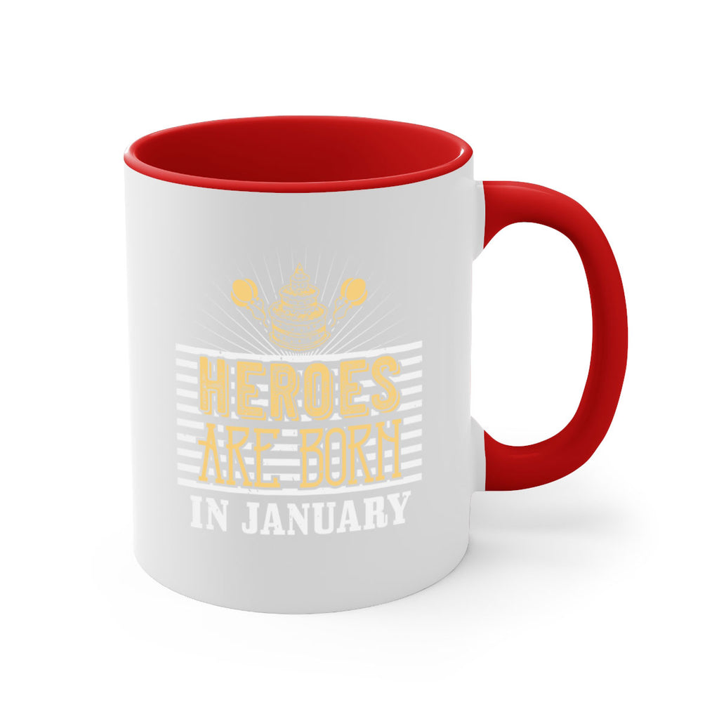 heroes are born in january Style 95#- birthday-Mug / Coffee Cup