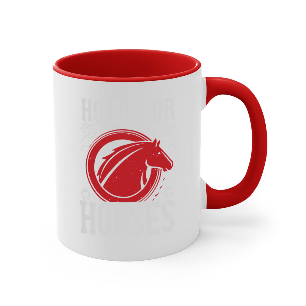 hold your horses Style 52#- horse-Mug / Coffee Cup