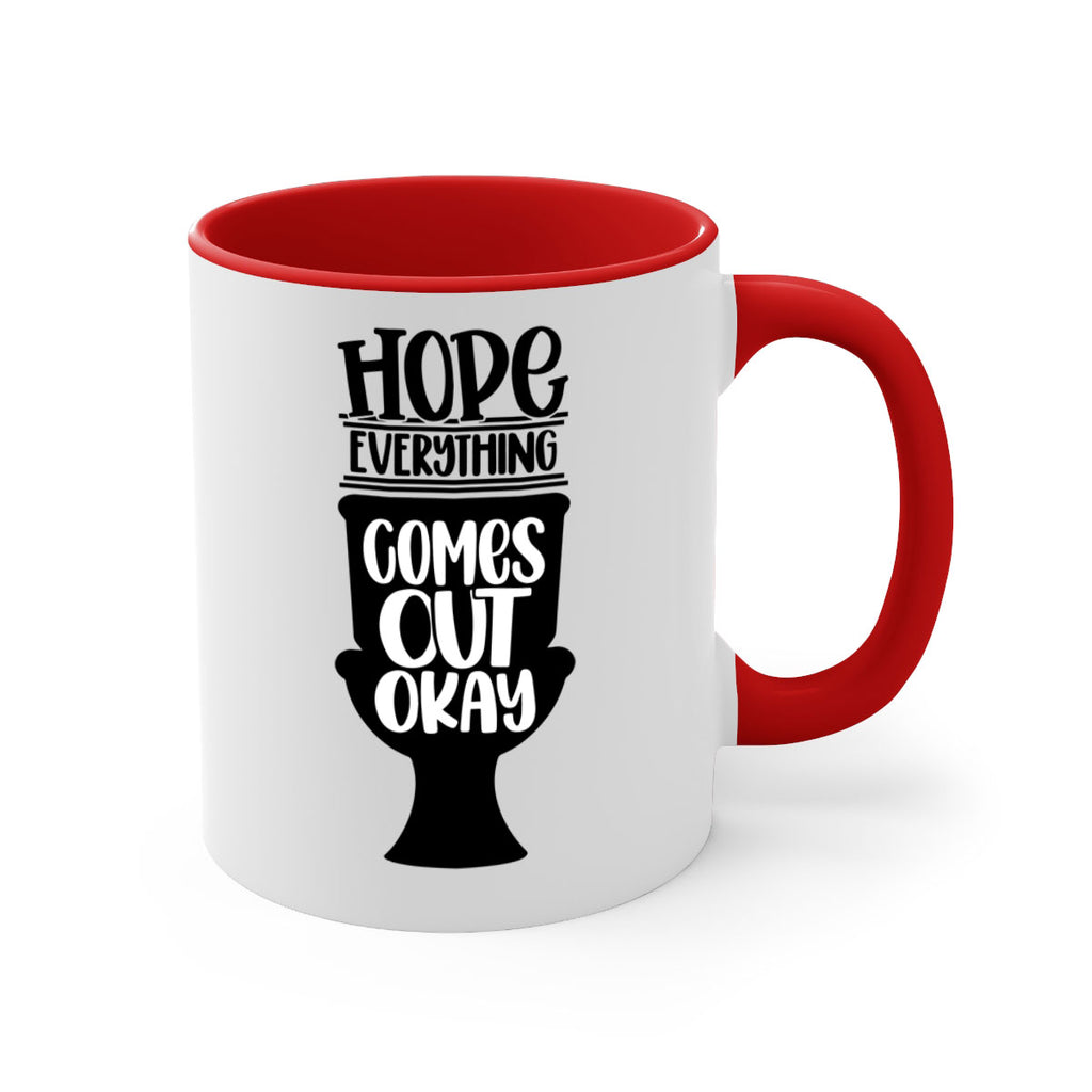 hope everything comes 30#- bathroom-Mug / Coffee Cup