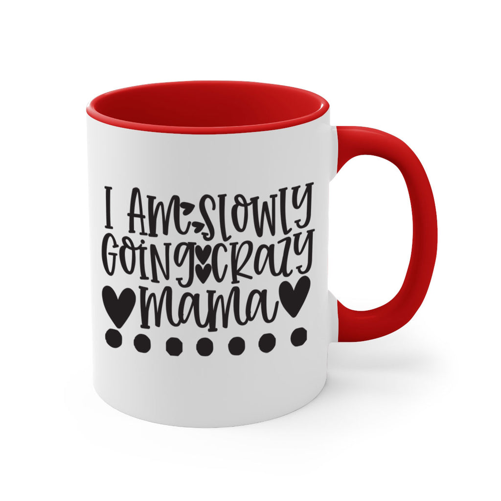 i am slowly going crazy mama 404#- mom-Mug / Coffee Cup